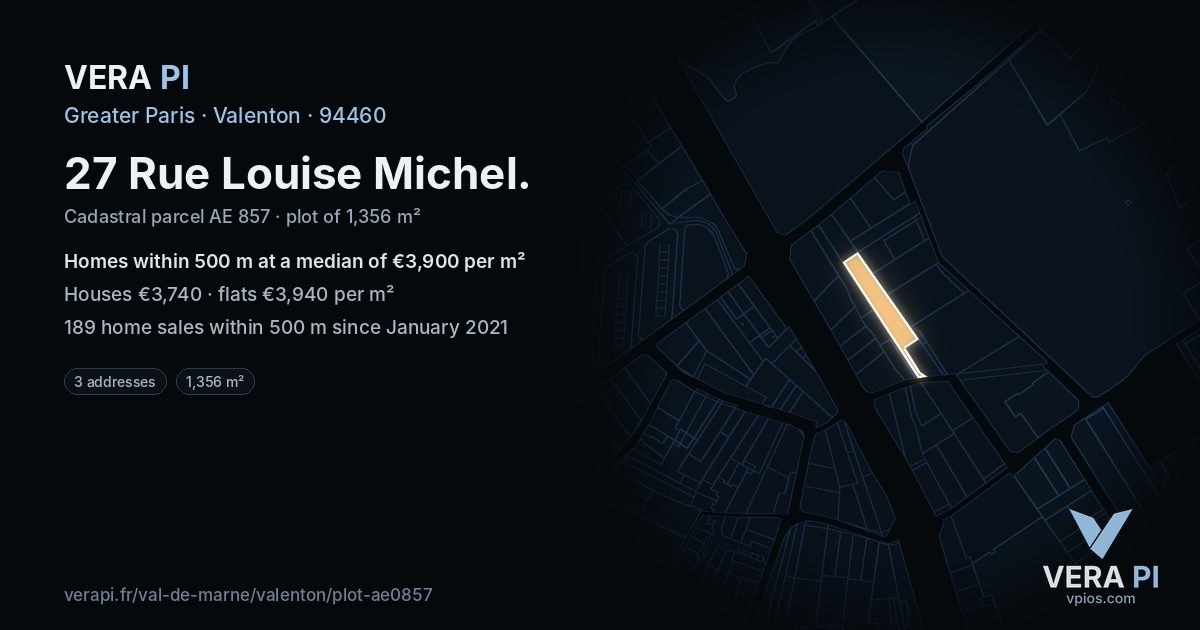 27 Rue Louise Michel, Valenton at night – the plot lit, the parcels around coloured by the prices near them