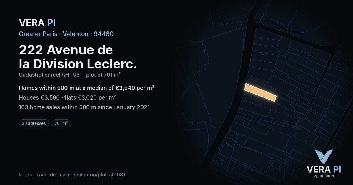 222 Avenue de la Division Leclerc, Valenton at night – the plot lit, the parcels around coloured by the prices near them