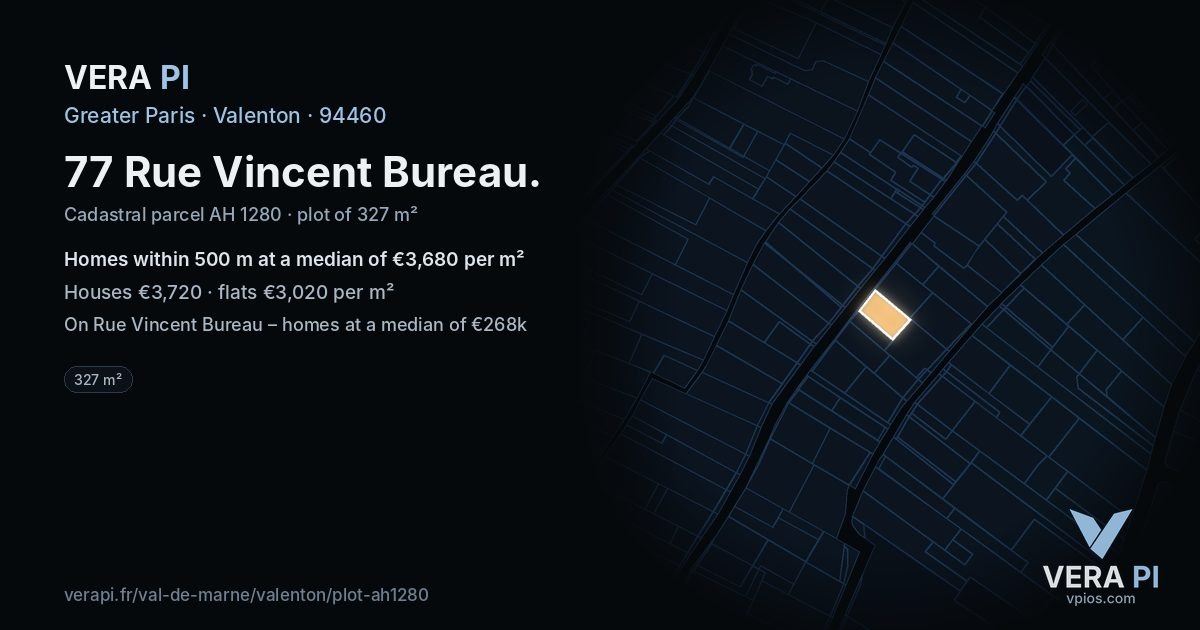 77 Rue Vincent Bureau, Valenton at night – the plot lit, the parcels around coloured by the prices near them