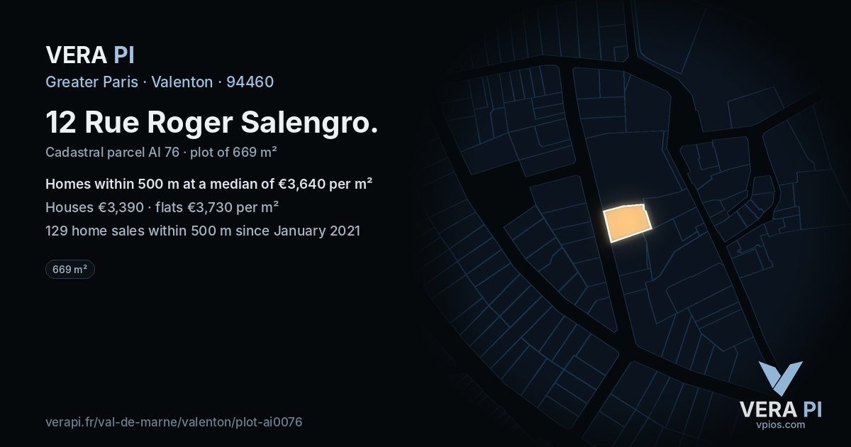 12 Rue Roger Salengro, Valenton at night – the plot lit, the parcels around coloured by the prices near them