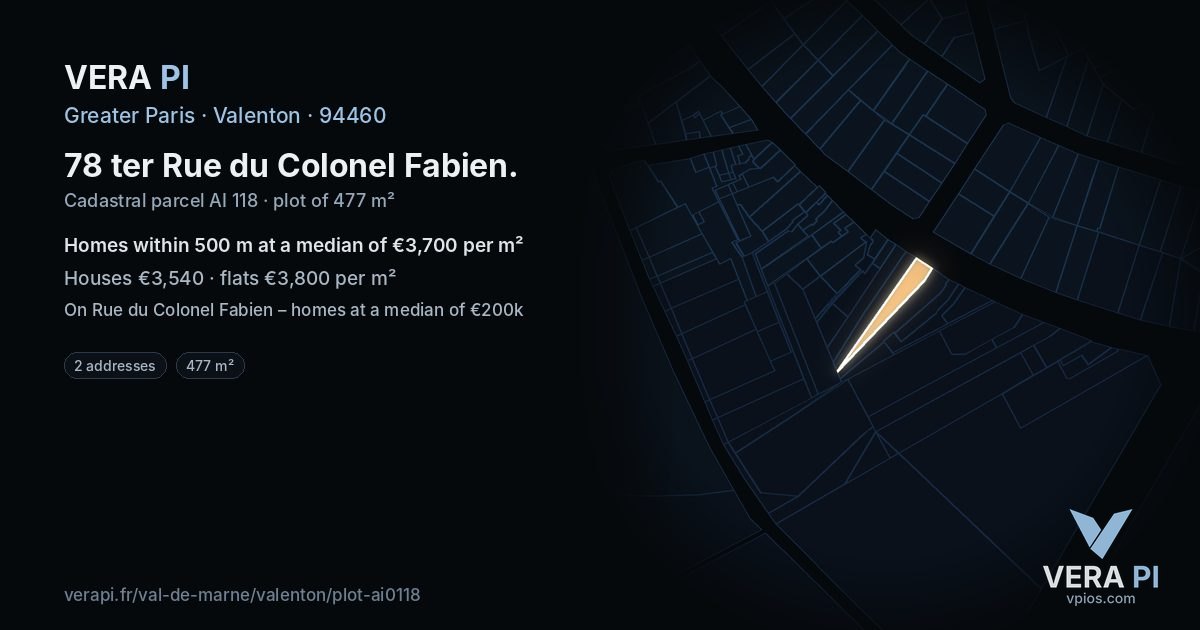 78 ter Rue du Colonel Fabien, Valenton at night – the plot lit, the parcels around coloured by the prices near them