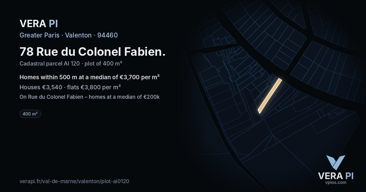 78 Rue du Colonel Fabien, Valenton at night – the plot lit, the parcels around coloured by the prices near them