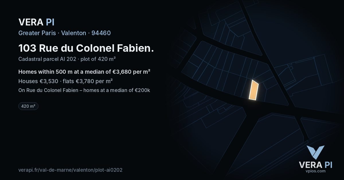 103 Rue du Colonel Fabien, Valenton at night – the plot lit, the parcels around coloured by the prices near them