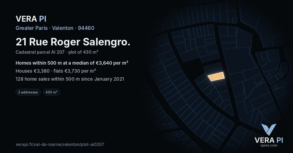 21 Rue Roger Salengro, Valenton at night – the plot lit, the parcels around coloured by the prices near them