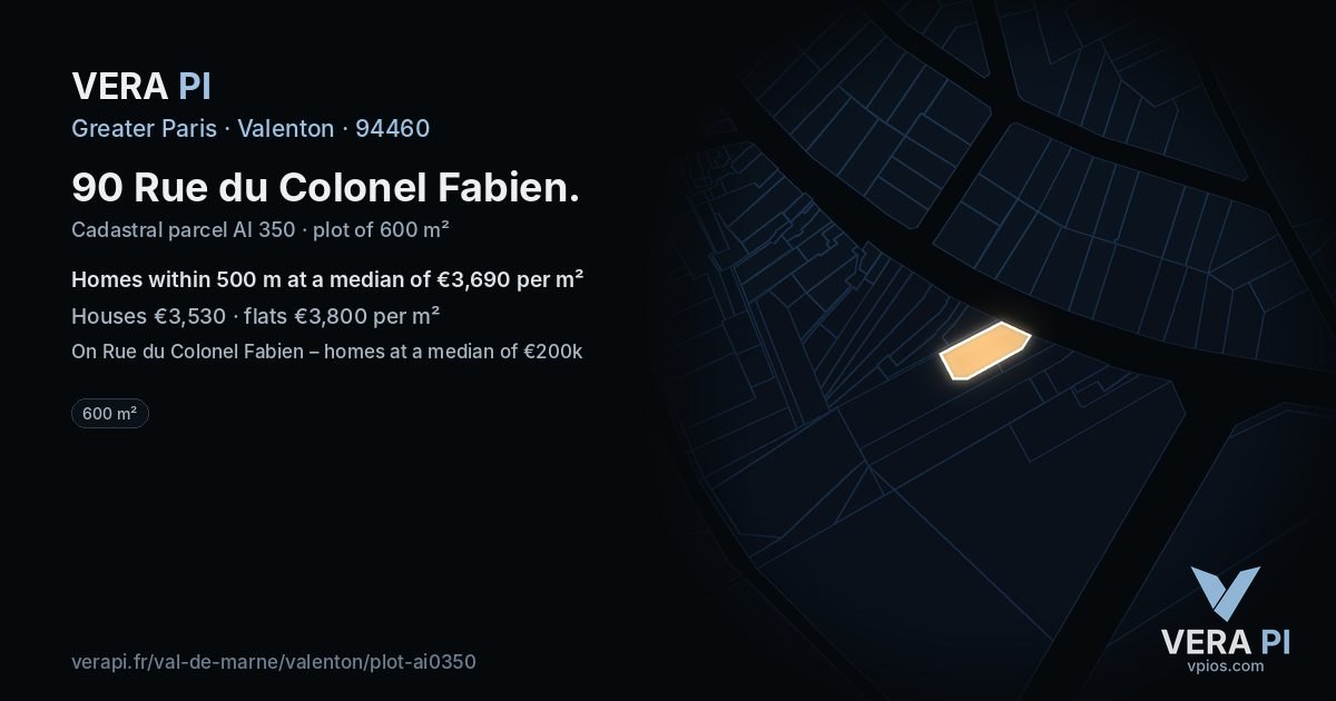 90 Rue du Colonel Fabien, Valenton at night – the plot lit, the parcels around coloured by the prices near them