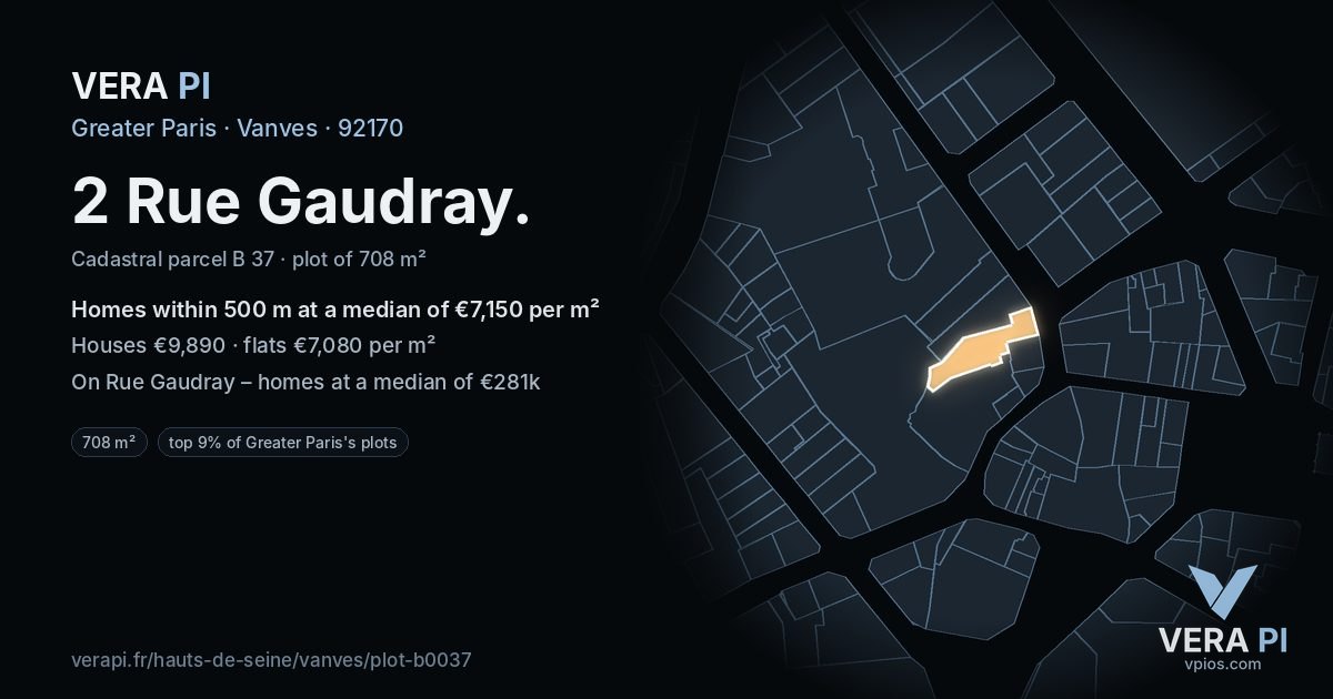 2 Rue Gaudray, Vanves at night – the plot lit, the parcels around coloured by the prices near them
