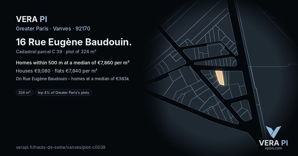 16 Rue Eugène Baudouin, Vanves at night – the plot lit, the parcels around coloured by the prices near them