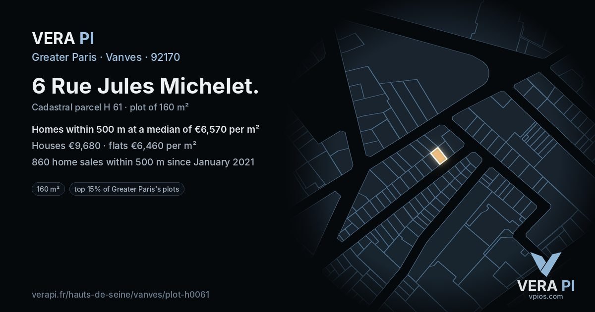 6 Rue Jules Michelet, Vanves at night – the plot lit, the parcels around coloured by the prices near them