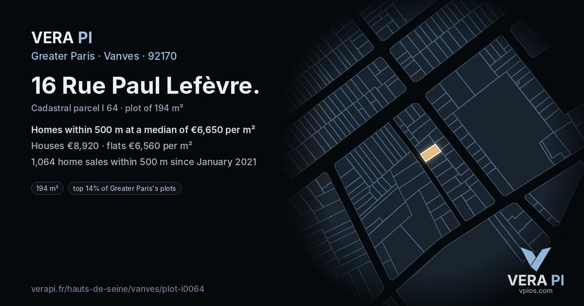 16 Rue Paul Lefèvre, Vanves at night – the plot lit, the parcels around coloured by the prices near them