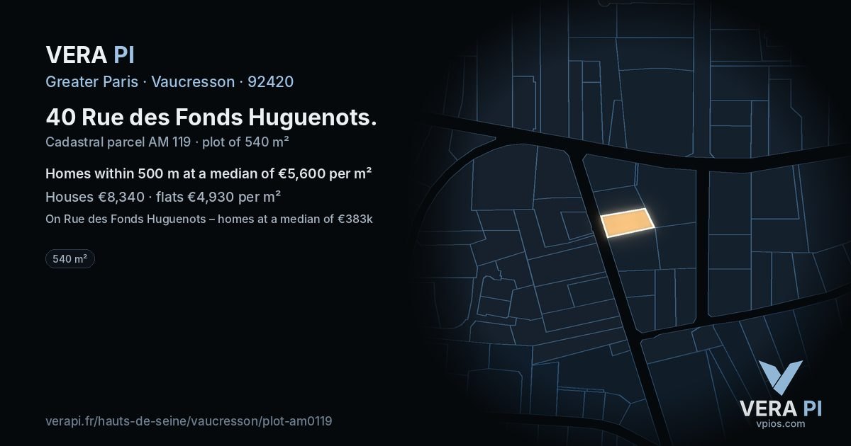 40 Rue des Fonds Huguenots, Vaucresson at night – the plot lit, the parcels around coloured by the prices near them