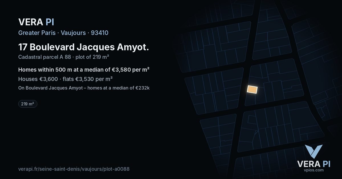17 Boulevard Jacques Amyot, Vaujours at night – the plot lit, the parcels around coloured by the prices near them