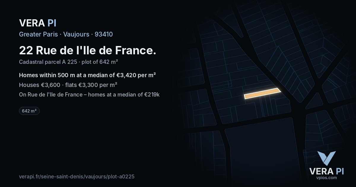 22 Rue de l'Ile de France, Vaujours at night – the plot lit, the parcels around coloured by the prices near them
