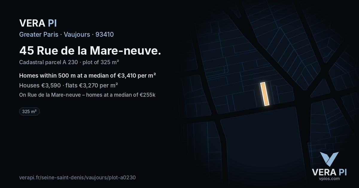 45 Rue de la Mare-neuve, Vaujours at night – the plot lit, the parcels around coloured by the prices near them