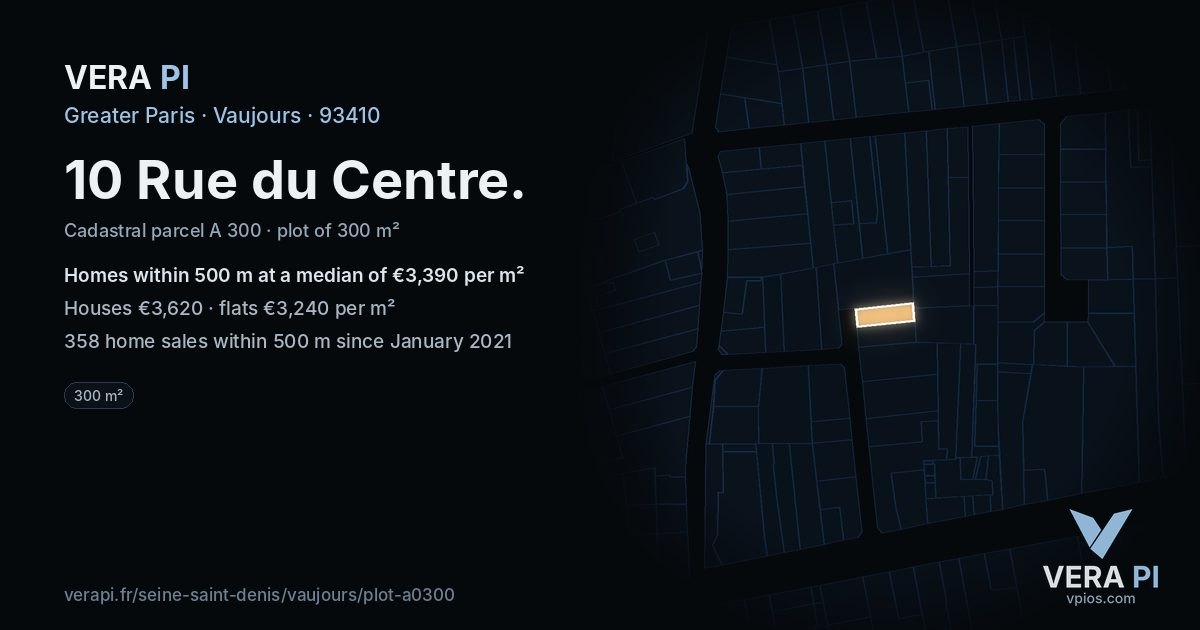 10 Rue du Centre, Vaujours at night – the plot lit, the parcels around coloured by the prices near them