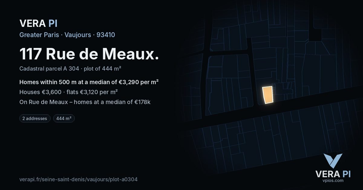 117 Rue de Meaux, Vaujours at night – the plot lit, the parcels around coloured by the prices near them