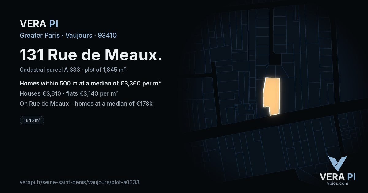 131 Rue de Meaux, Vaujours at night – the plot lit, the parcels around coloured by the prices near them