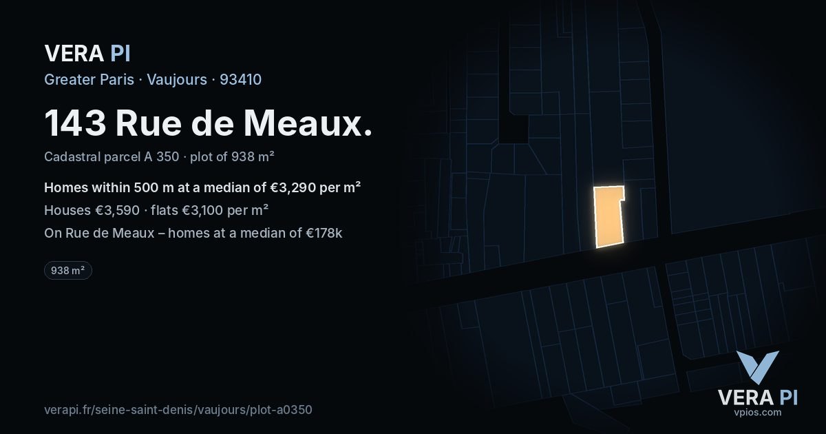 143 Rue de Meaux, Vaujours at night – the plot lit, the parcels around coloured by the prices near them