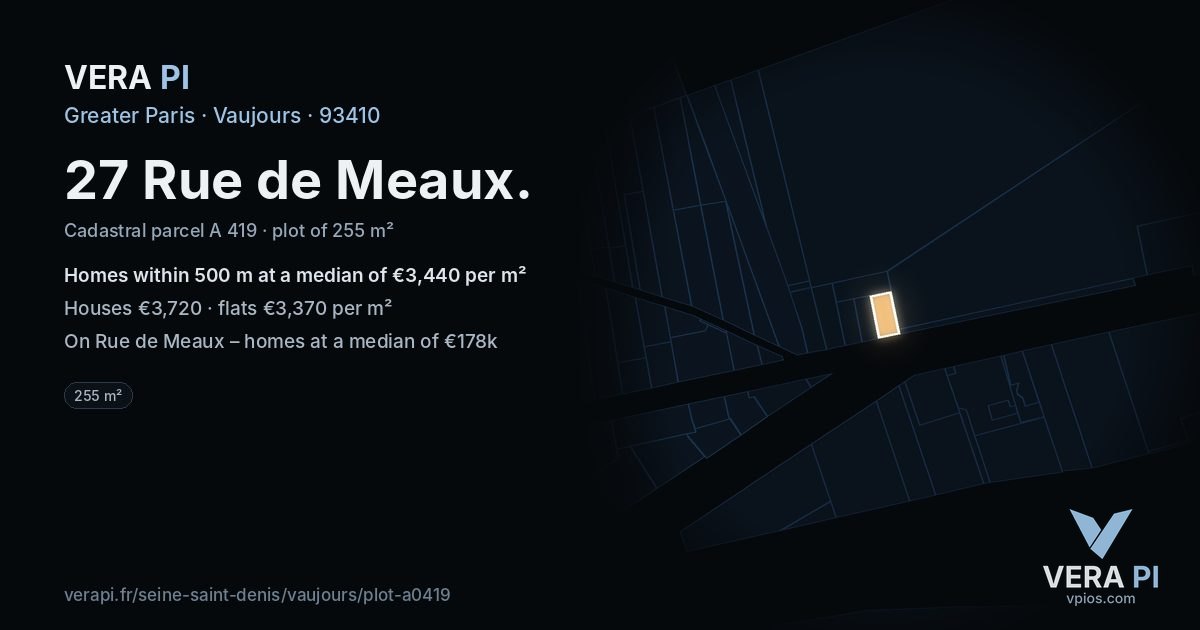 27 Rue de Meaux, Vaujours at night – the plot lit, the parcels around coloured by the prices near them