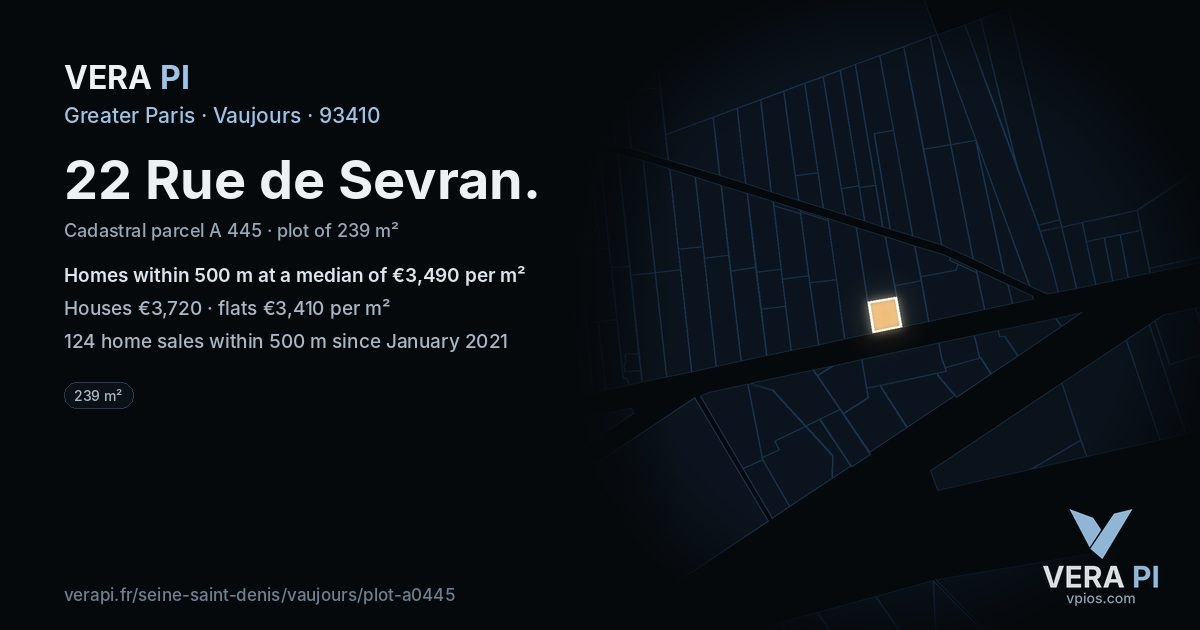 22 Rue de Sevran, Vaujours at night – the plot lit, the parcels around coloured by the prices near them