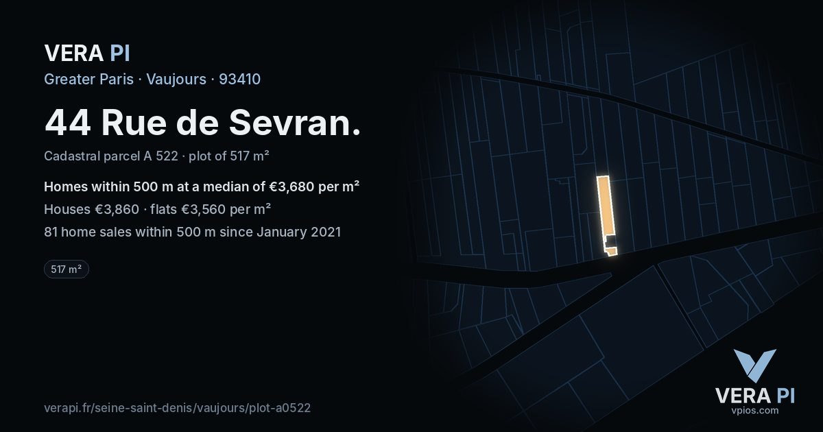 44 Rue de Sevran, Vaujours at night – the plot lit, the parcels around coloured by the prices near them