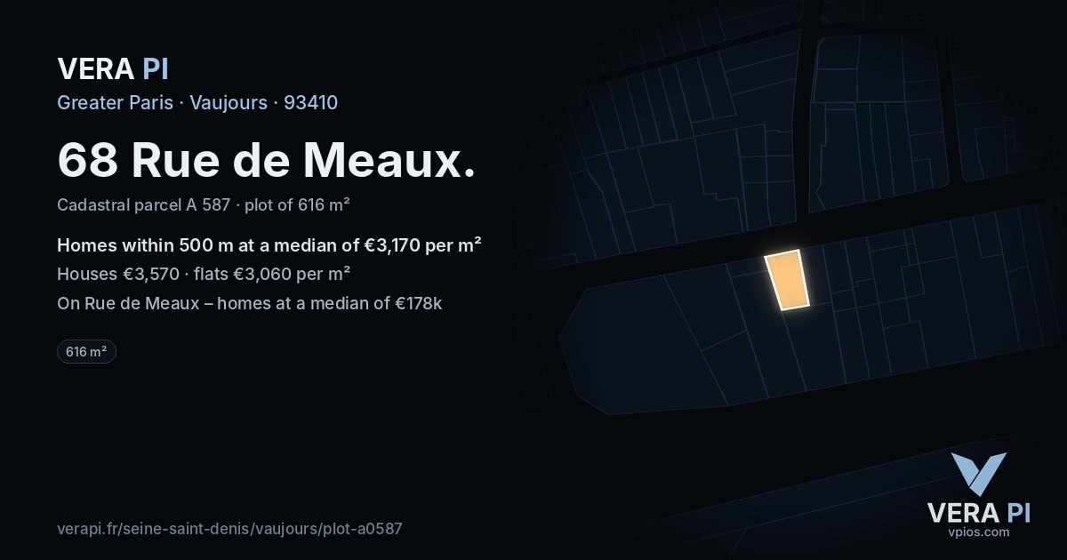 68 Rue de Meaux, Vaujours at night – the plot lit, the parcels around coloured by the prices near them
