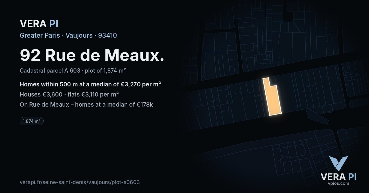 92 Rue de Meaux, Vaujours at night – the plot lit, the parcels around coloured by the prices near them