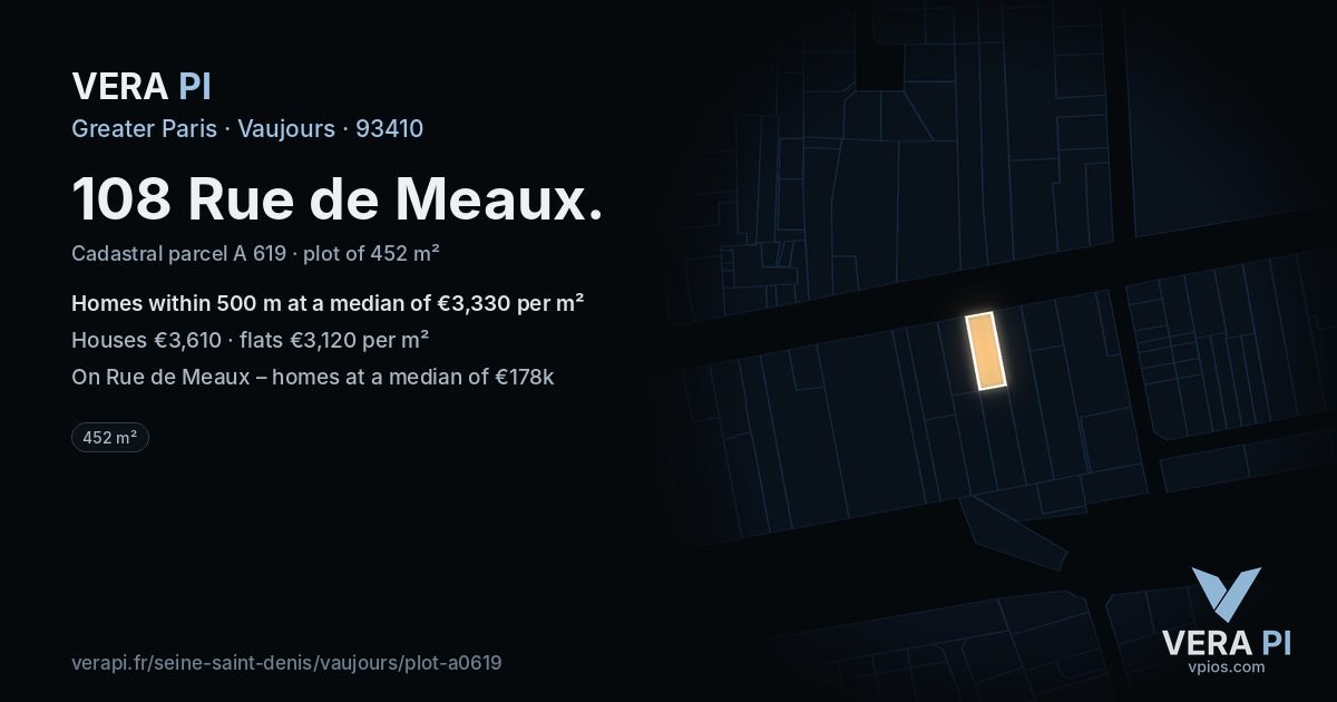 108 Rue de Meaux, Vaujours at night – the plot lit, the parcels around coloured by the prices near them