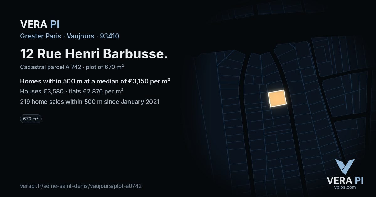 12 Rue Henri Barbusse, Vaujours at night – the plot lit, the parcels around coloured by the prices near them