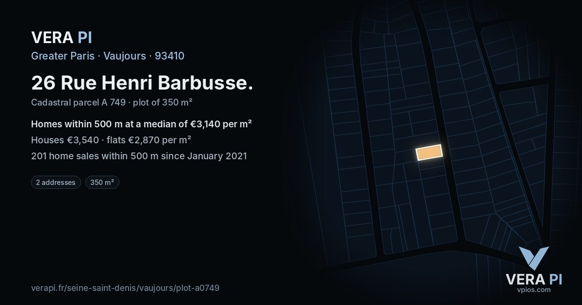 26 Rue Henri Barbusse, Vaujours at night – the plot lit, the parcels around coloured by the prices near them
