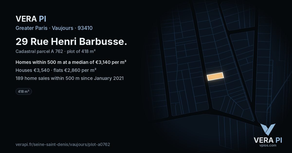 29 Rue Henri Barbusse, Vaujours at night – the plot lit, the parcels around coloured by the prices near them