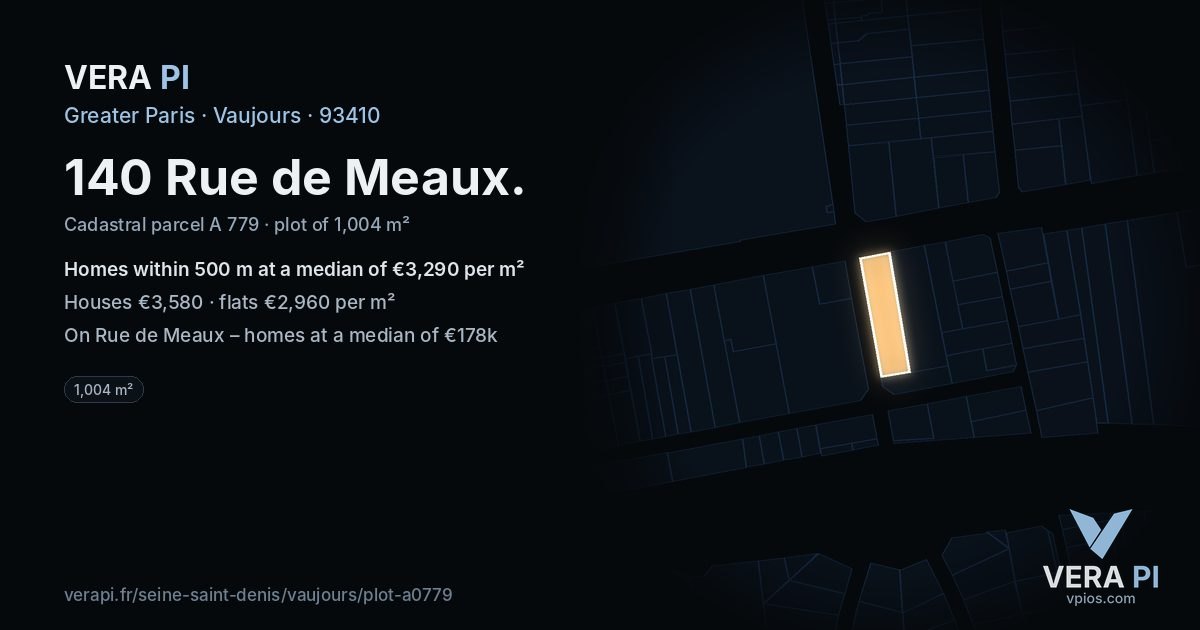 140 Rue de Meaux, Vaujours at night – the plot lit, the parcels around coloured by the prices near them