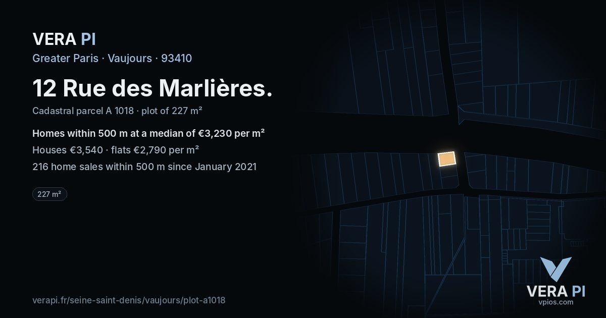 12 Rue des Marlières, Vaujours at night – the plot lit, the parcels around coloured by the prices near them