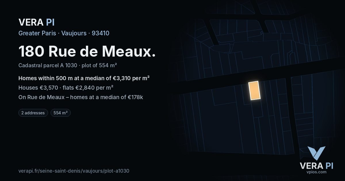 180 Rue de Meaux, Vaujours at night – the plot lit, the parcels around coloured by the prices near them