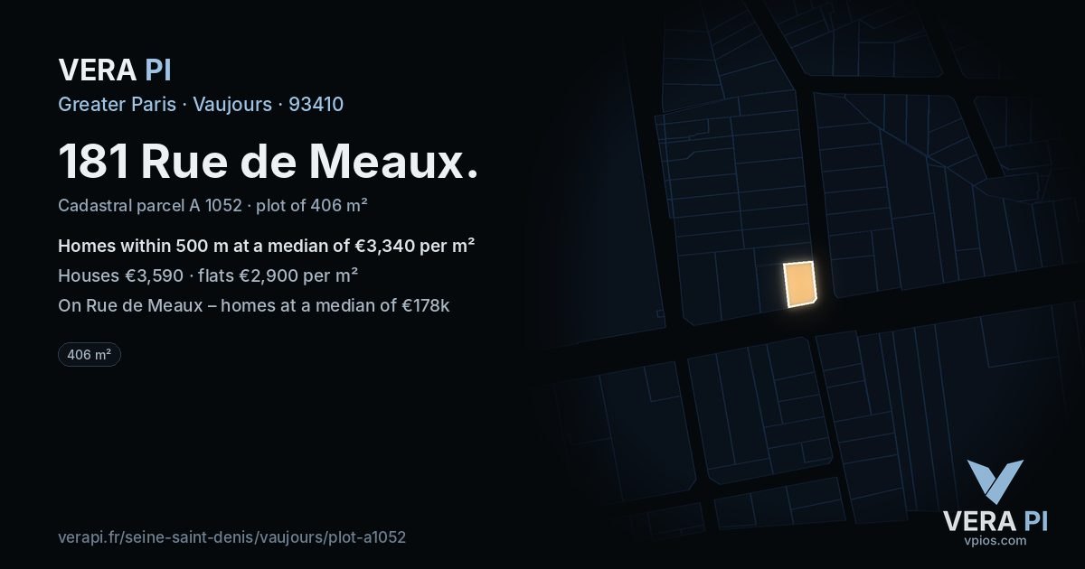 181 Rue de Meaux, Vaujours at night – the plot lit, the parcels around coloured by the prices near them