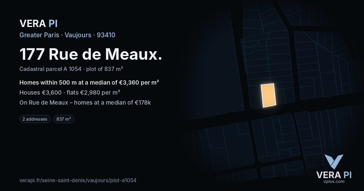 177 Rue de Meaux, Vaujours at night – the plot lit, the parcels around coloured by the prices near them