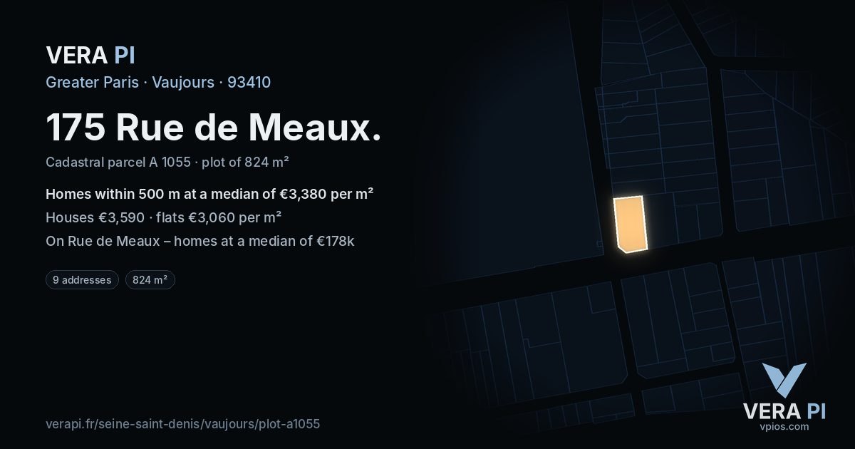 175 Rue de Meaux, Vaujours at night – the plot lit, the parcels around coloured by the prices near them