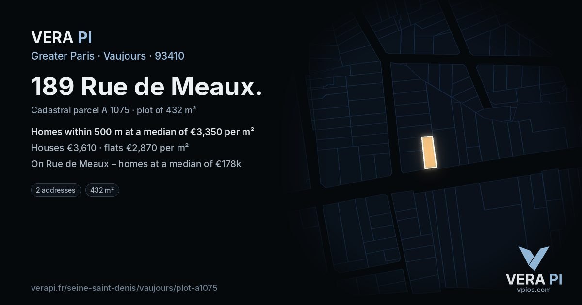 189 Rue de Meaux, Vaujours at night – the plot lit, the parcels around coloured by the prices near them