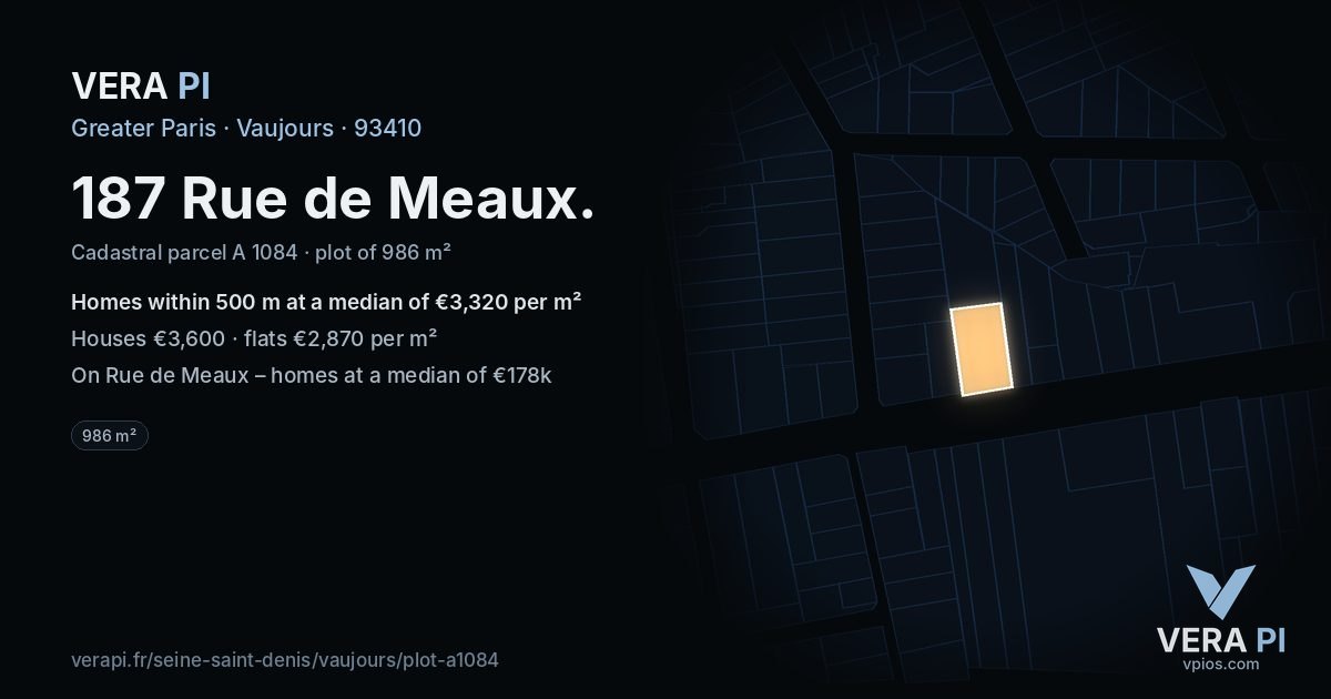 187 Rue de Meaux, Vaujours at night – the plot lit, the parcels around coloured by the prices near them