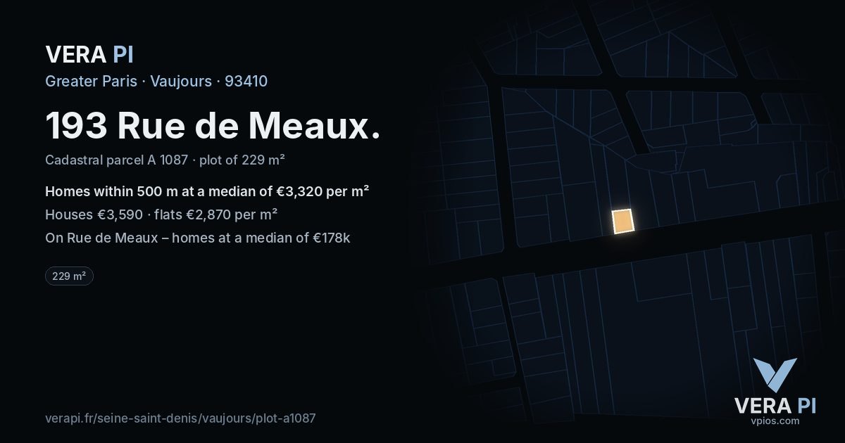 193 Rue de Meaux, Vaujours at night – the plot lit, the parcels around coloured by the prices near them