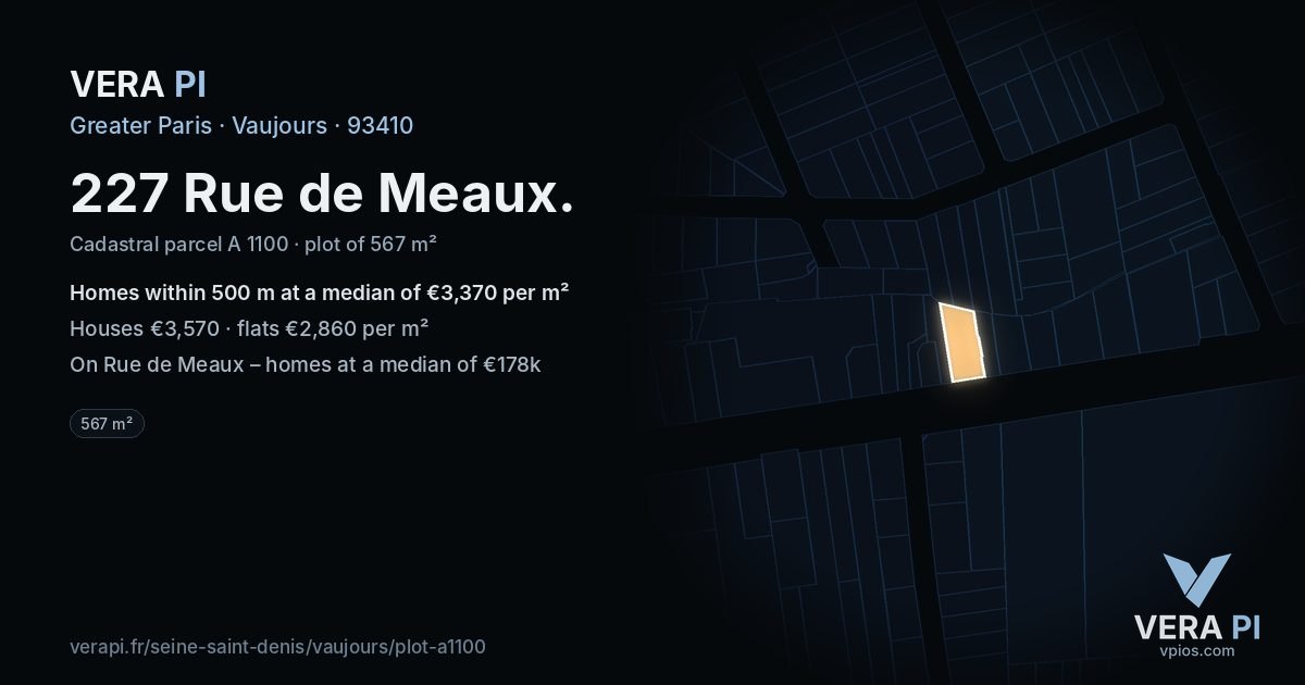 227 Rue de Meaux, Vaujours at night – the plot lit, the parcels around coloured by the prices near them