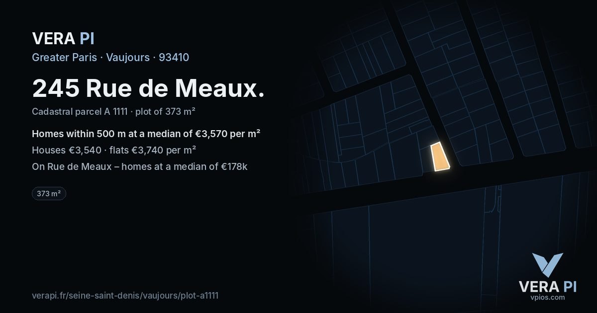 245 Rue de Meaux, Vaujours at night – the plot lit, the parcels around coloured by the prices near them