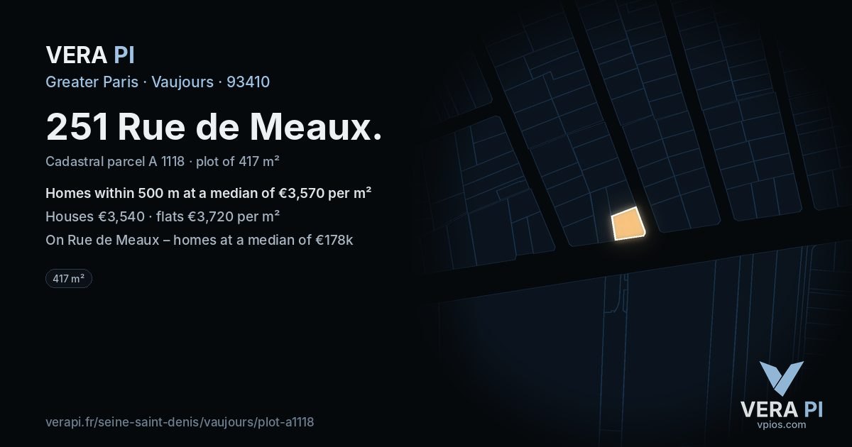 251 Rue de Meaux, Vaujours at night – the plot lit, the parcels around coloured by the prices near them
