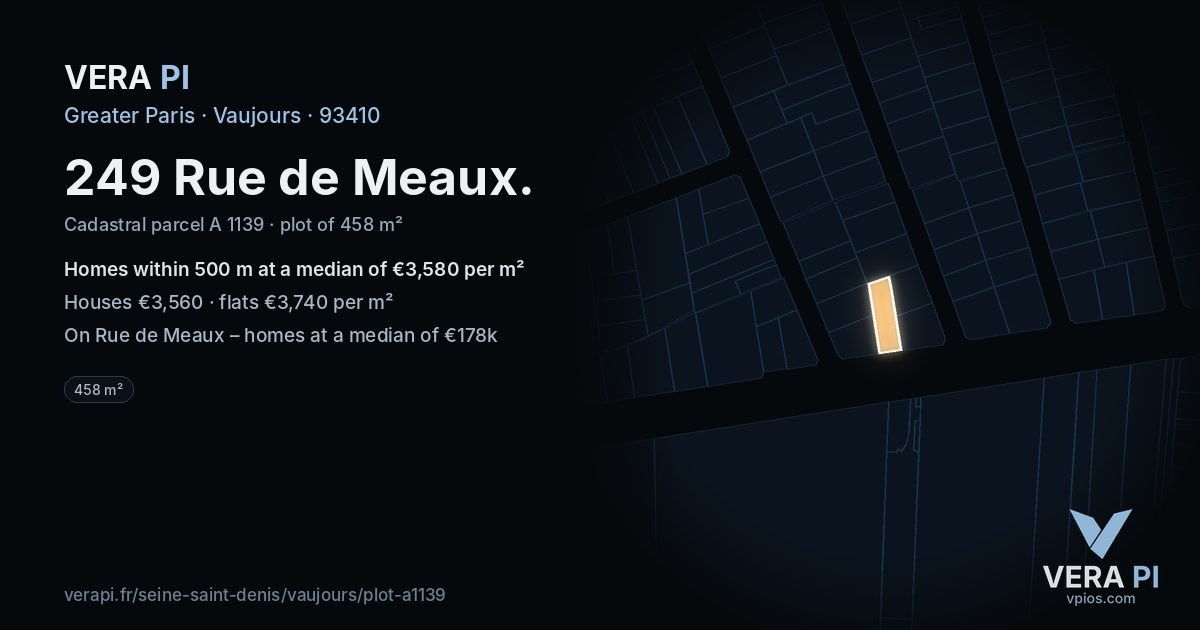 249 Rue de Meaux, Vaujours at night – the plot lit, the parcels around coloured by the prices near them