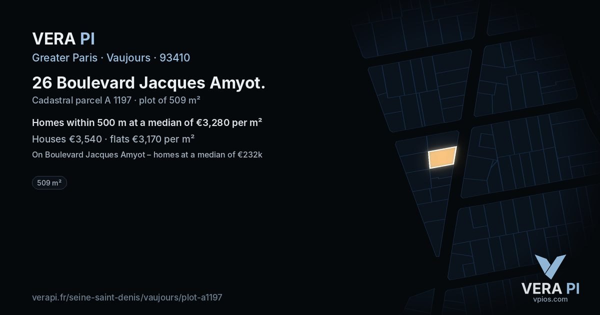 26 Boulevard Jacques Amyot, Vaujours at night – the plot lit, the parcels around coloured by the prices near them