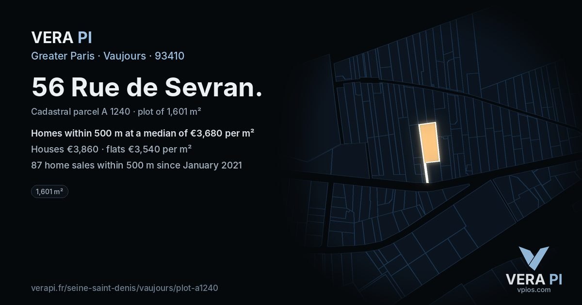 56 Rue de Sevran, Vaujours at night – the plot lit, the parcels around coloured by the prices near them