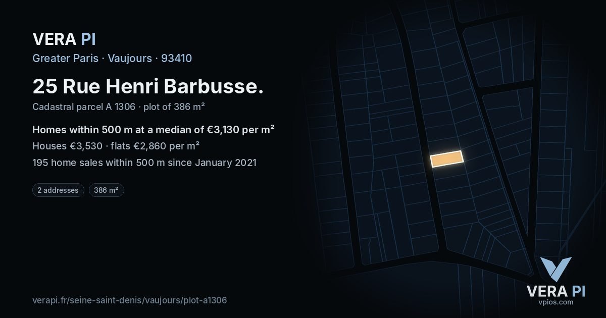25 Rue Henri Barbusse, Vaujours at night – the plot lit, the parcels around coloured by the prices near them