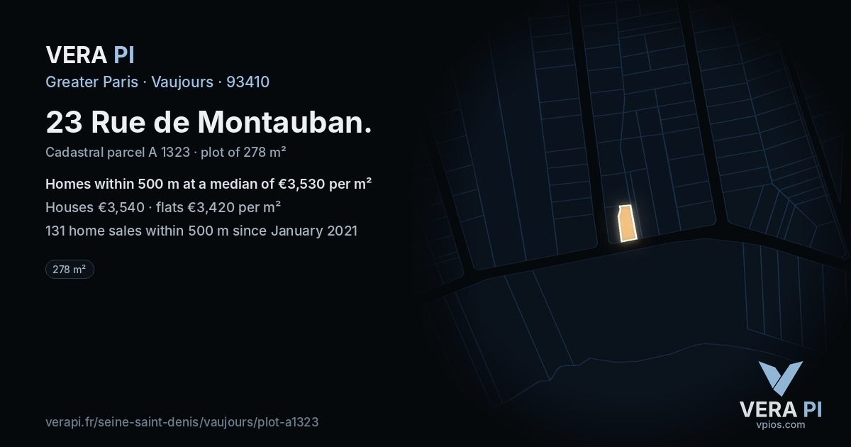 23 Rue de Montauban, Vaujours at night – the plot lit, the parcels around coloured by the prices near them