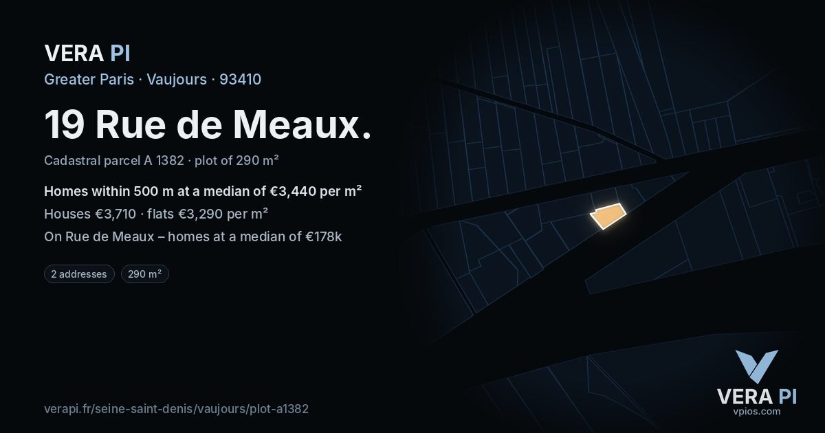 19 Rue de Meaux, Vaujours at night – the plot lit, the parcels around coloured by the prices near them