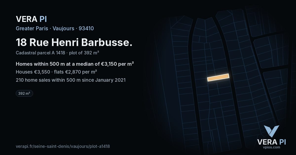 18 Rue Henri Barbusse, Vaujours at night – the plot lit, the parcels around coloured by the prices near them