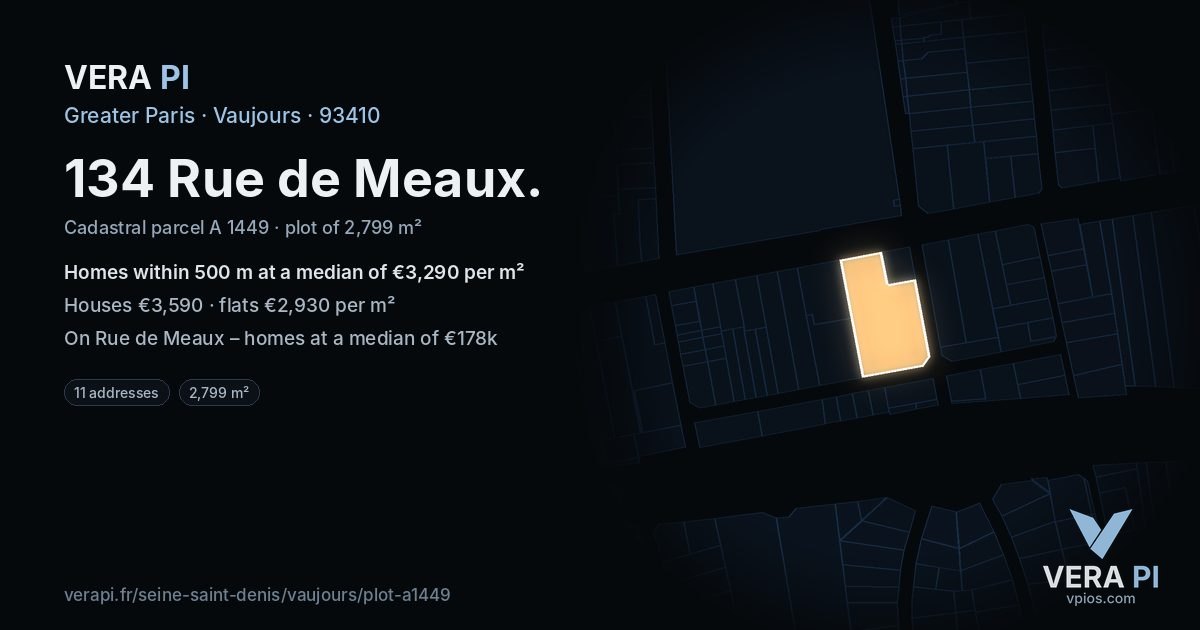 134 Rue de Meaux, Vaujours at night – the plot lit, the parcels around coloured by the prices near them